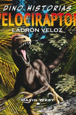 Cover of Velociraptor. Ladrón Veloz