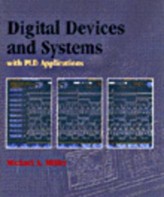 Book cover for Digital Devices and Systems (with PLD Applications)