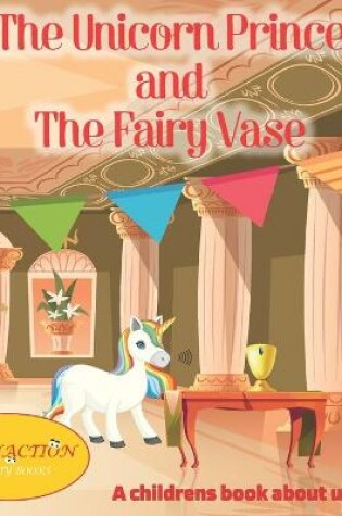Cover of The Unicorn Prince and The Fairy Vase