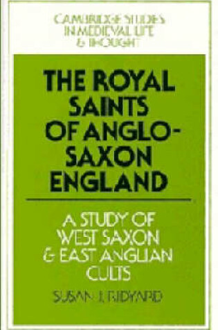 Cover of The Royal Saints of Anglo-Saxon England