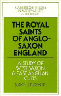 Cover of The Royal Saints of Anglo-Saxon England