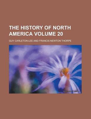 Book cover for The History of North America Volume 20