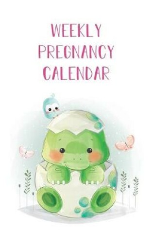 Cover of Weekly Pregnancy Calendar