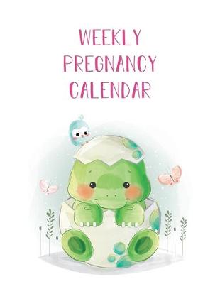 Book cover for Weekly Pregnancy Calendar