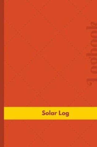 Cover of Solar Log (Logbook, Journal - 126 pages, 8.5 x 11 inches)