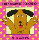 Book cover for Can You Do What Dog Can Do?