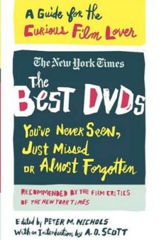 Cover of The Best DVDs You've Never Seen, Just Missed or Almost Forgotten