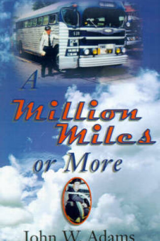 Cover of A Million Miles or More