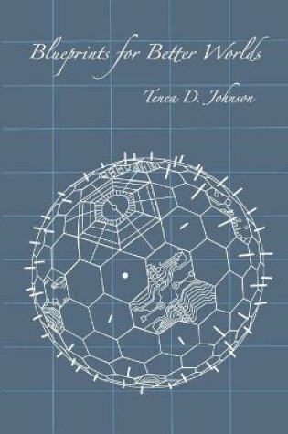 Cover of Blueprints for Better Worlds