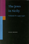 Book cover for The Jews in Sicily, Volume 8 (1490-1497)