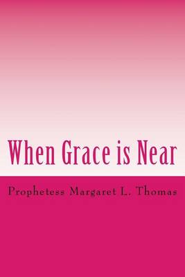 Book cover for When Grace is Near