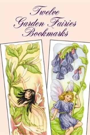 Cover of Twelve Garden Fairies Bookmarks