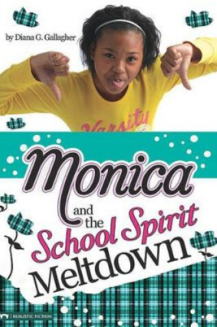 Cover of Monica and the School Spirit Meltdown