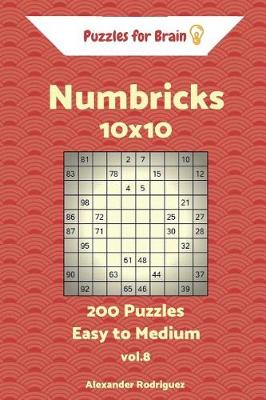 Book cover for Puzzles for Brain Numbricks - 200 Easy to Medium 10x10 vol. 8