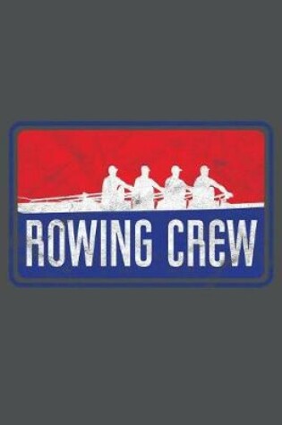 Cover of Rowing Crew