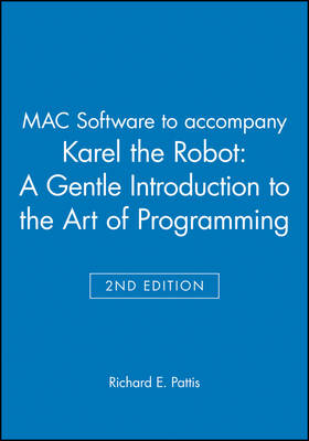 Book cover for MAC Software to accompany Karel the Robot: A Gentle Introduction to the Art of Programming 2e