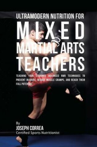 Cover of Ultramodern Nutrition for Mixed Martial Arts Teachers