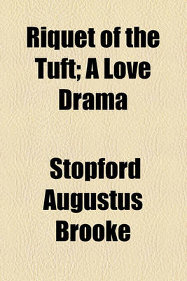 Book cover for Riquet of the Tuft; A Love Drama