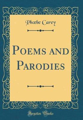 Book cover for Poems and Parodies (Classic Reprint)