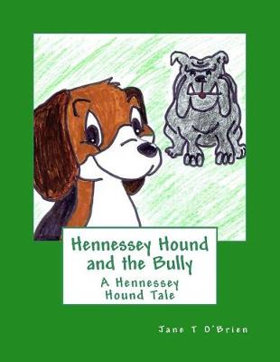 Book cover for Hennessey Hound and the Bully