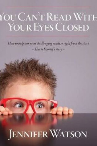 Cover of You Can't Read With Your Eyes Closed