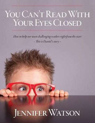 Book cover for You Can't Read With Your Eyes Closed
