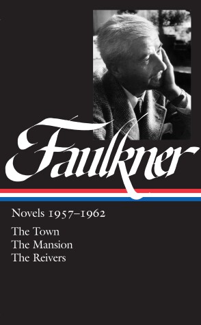 Book cover for William Faulkner: Novels 1957-1962 (LOA #112)