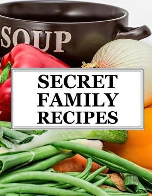 Book cover for Secret Family Recipes