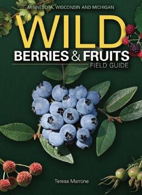 Book cover for Wild Berries & Fruits Field Guide of Minnesota, Wisconsin and Michigan