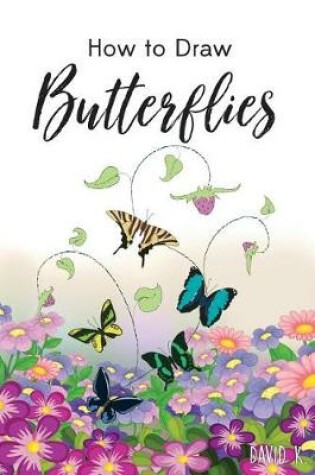 Cover of How to Draw Butterflies