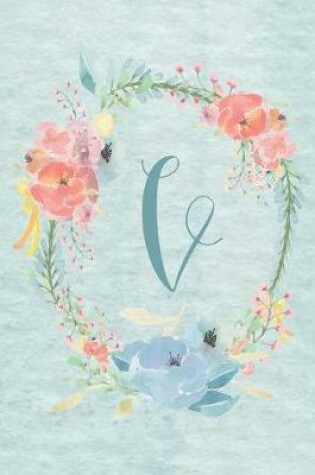 Cover of Notebook 6"x9" - Initial V - Light Blue and Pink Floral Design
