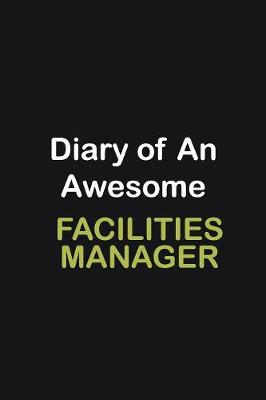 Book cover for Diary Of An Awesome Facilities Manager