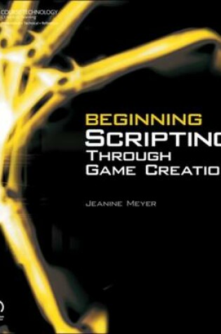 Cover of Beginning Scripting Through Game Creation