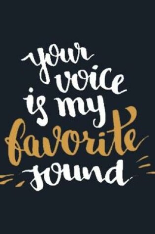 Cover of Your Voice Is My favorite Sound