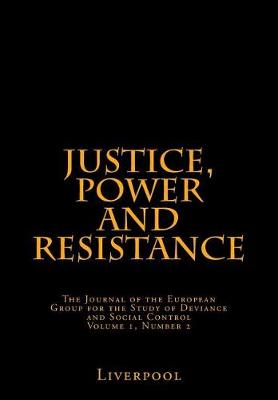 Book cover for Justice, Power and Resistance Vol. 1, No. 2.