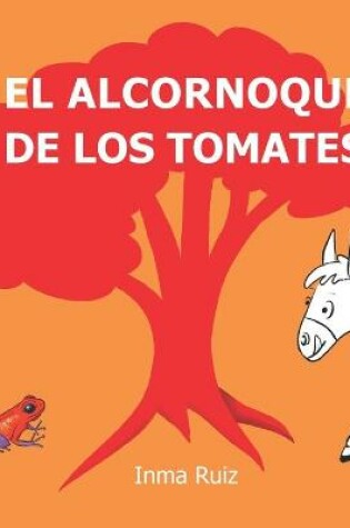 Cover of El alcornoque de los tomates