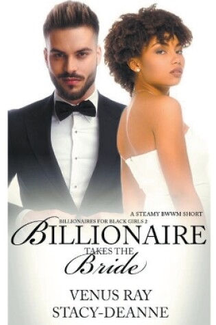 Cover of Billionaire Takes the Bride