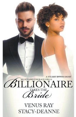 Book cover for Billionaire Takes the Bride