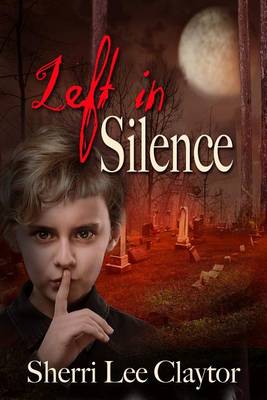 Book cover for Left In Silence