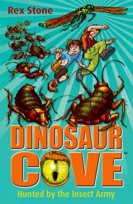 Book cover for Dinosaur Cove: Hunted By the Insect Army