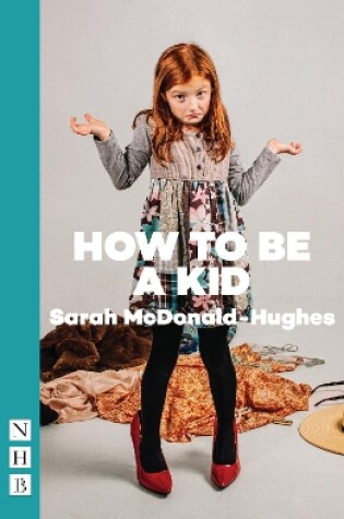 Cover of How To Be A Kid