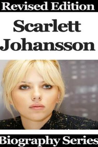 Cover of Scarlett Johansson - Biography Series