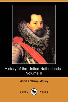 Book cover for History of the United Netherlands - Volume II (Dodo Press)