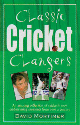 Book cover for Classic Cricket Clangers