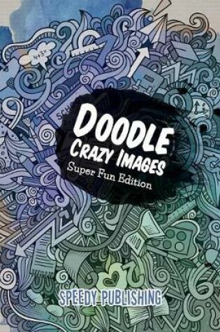 Cover of Doodle Crazy Images