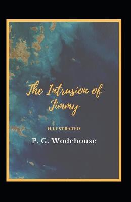 Book cover for The Intrusion of Jimmy Illustrated
