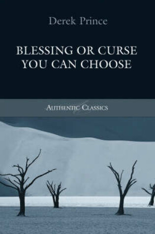 Cover of Blessing or Curse You Can Choose!