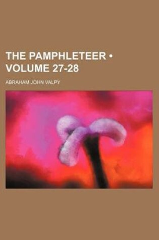 Cover of The Pamphleteer (Volume 27-28)