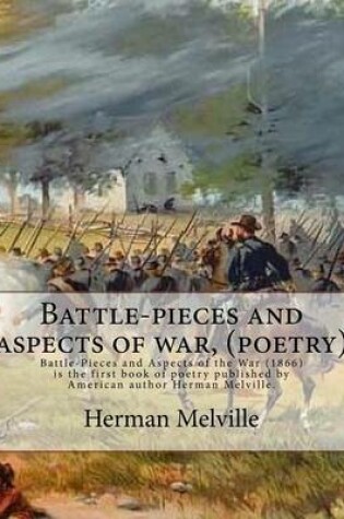Cover of Battle-pieces and aspects of war, By Herman Melville (poetry)