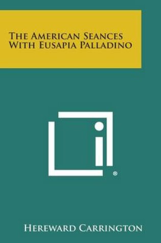 Cover of The American Seances with Eusapia Palladino